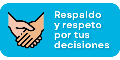 Respaldo y respeto por tus decisiones